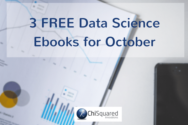 3 FREE Data Science Ebooks for October 3 free Data Science Ebooks for October