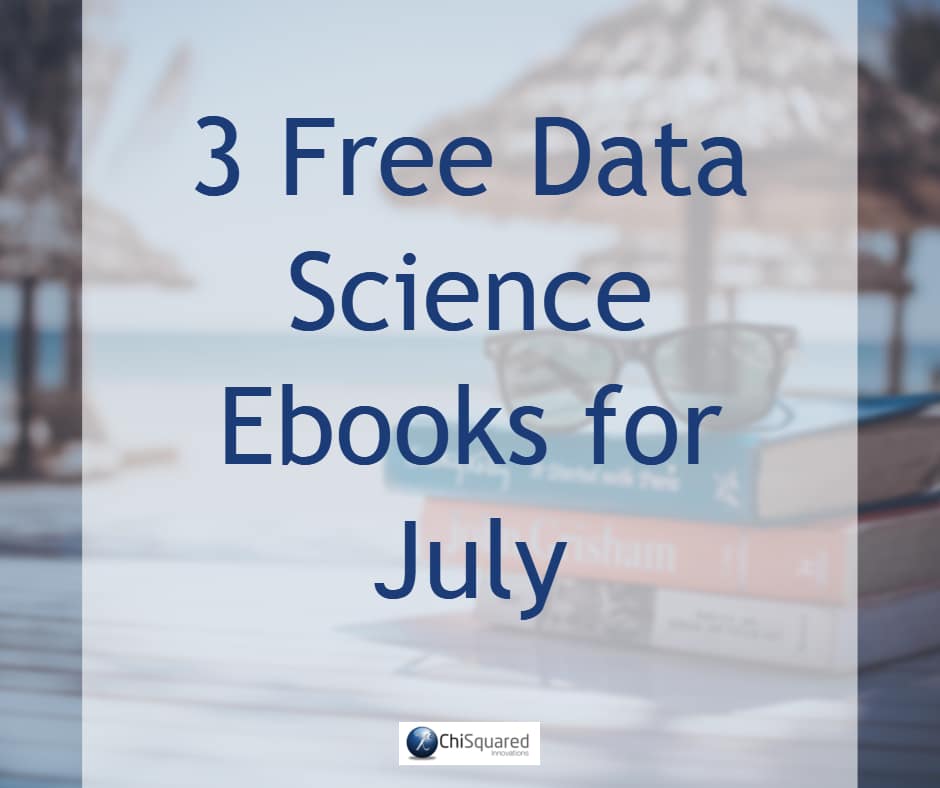 free data science ebooks july fb 3 Free Data Science Ebooks for July