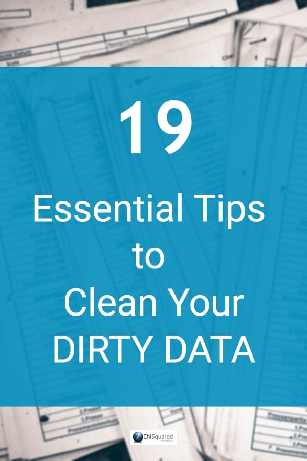 19 essential tips to clean your dirty data