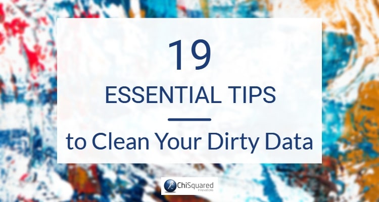 19 essential tips to clean your dirty data banner 19 Essential Tips to Clean your Dirty Data