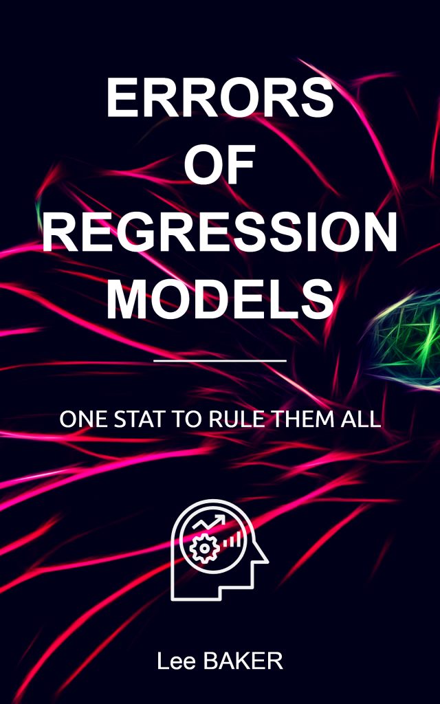 Errors of Regression Models - One Stat to Rule Them All Errors of Regression Models - One Stat to Rule Them All