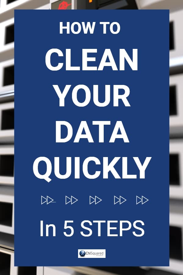 How to clean your data quickly in 5 steps 