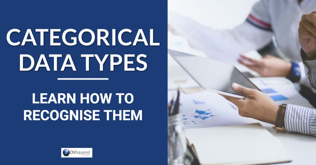 Categorical Data Types Do you Know All 3? ChiSquared Innovations