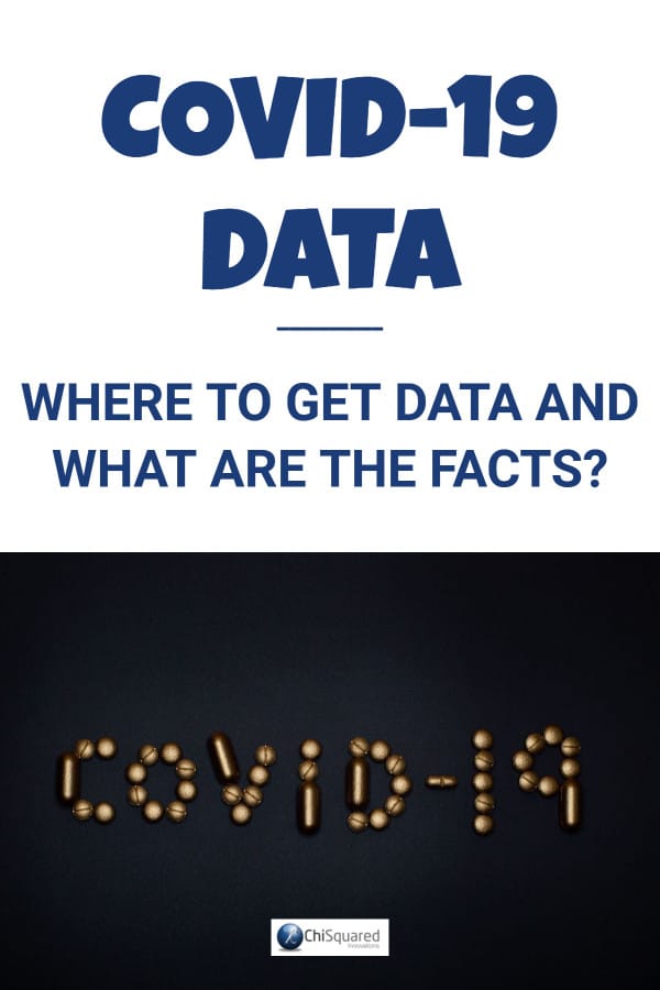 COVID-19 Data - Where can we get it and what are the facts?