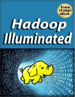 Hadoop Illuminated