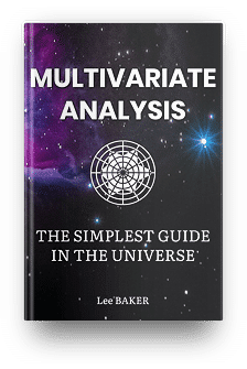 Multivariate Analysis: The simplest Guide in the Universe