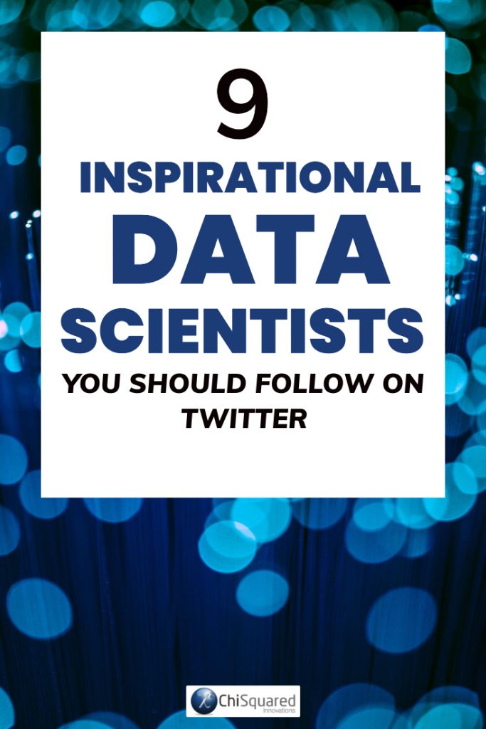 9 Inspirational Data Scientists