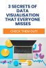 New To Data Visualisation? Here’s 3 Things You Need To Know