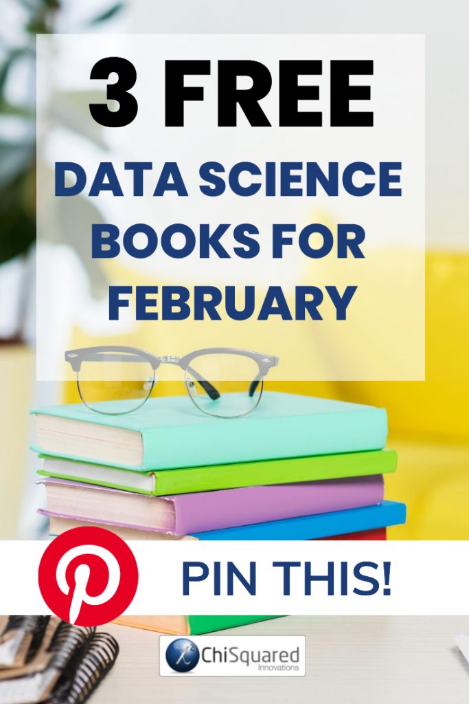 FREE EBOOKS FEBRUARY 2021 Free Data Science Ebooks February 2021