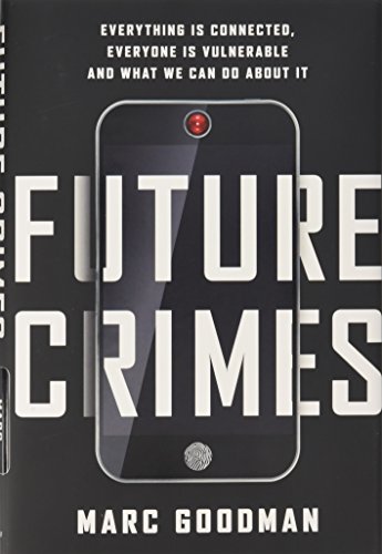 Future Crimes - Marc Goodman